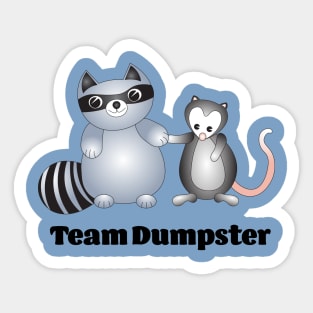 Team Dumpster Trash Panda and Possum Sticker